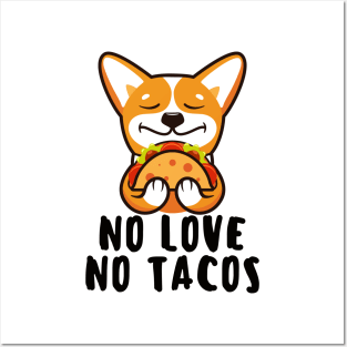 no love no tacos Posters and Art